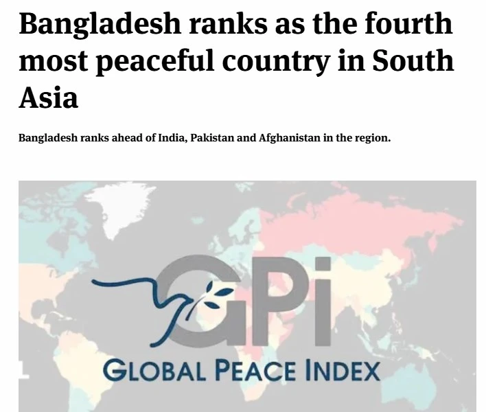 দক্ষিণ এশিয়ায় চতুর্থ শান্তিপূর্ণ দেশ এখন বাংলাদেশ, বিশ্বের সবচেয়ে কম শান্তিপূর্ণ দেশ রাশিয়া